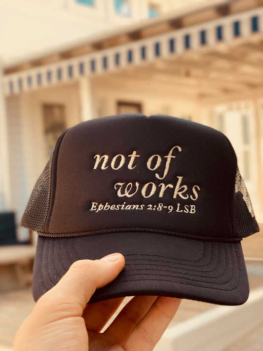 Not of works foam trucker hat